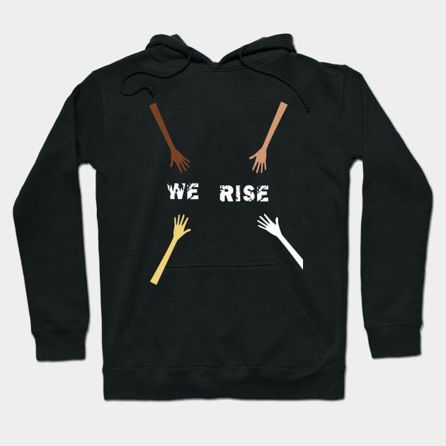 Together we rise Hoodie by AwesomMT